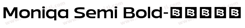 Moniqa Semi Bold字体转换